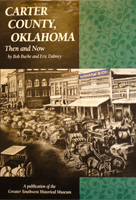 carter county oklahoma: then and now